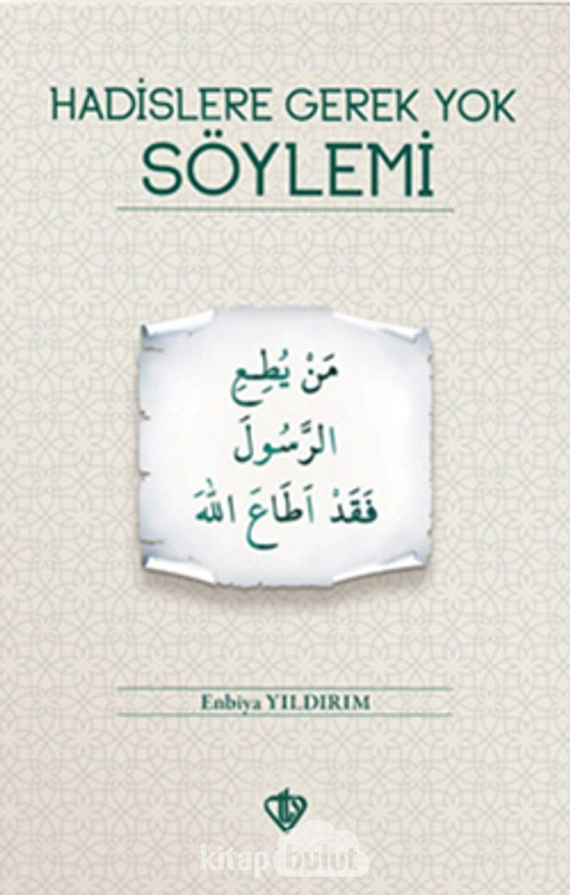 Hadislere Gerek Yok Söylemi Religion & Esotericism