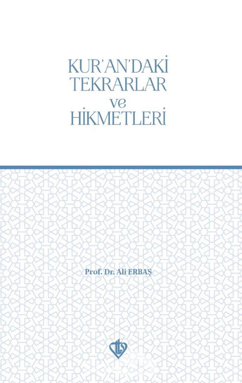 Kur’an’daki Tekrarlar ve Hikmetleri Religion & Esotericism
