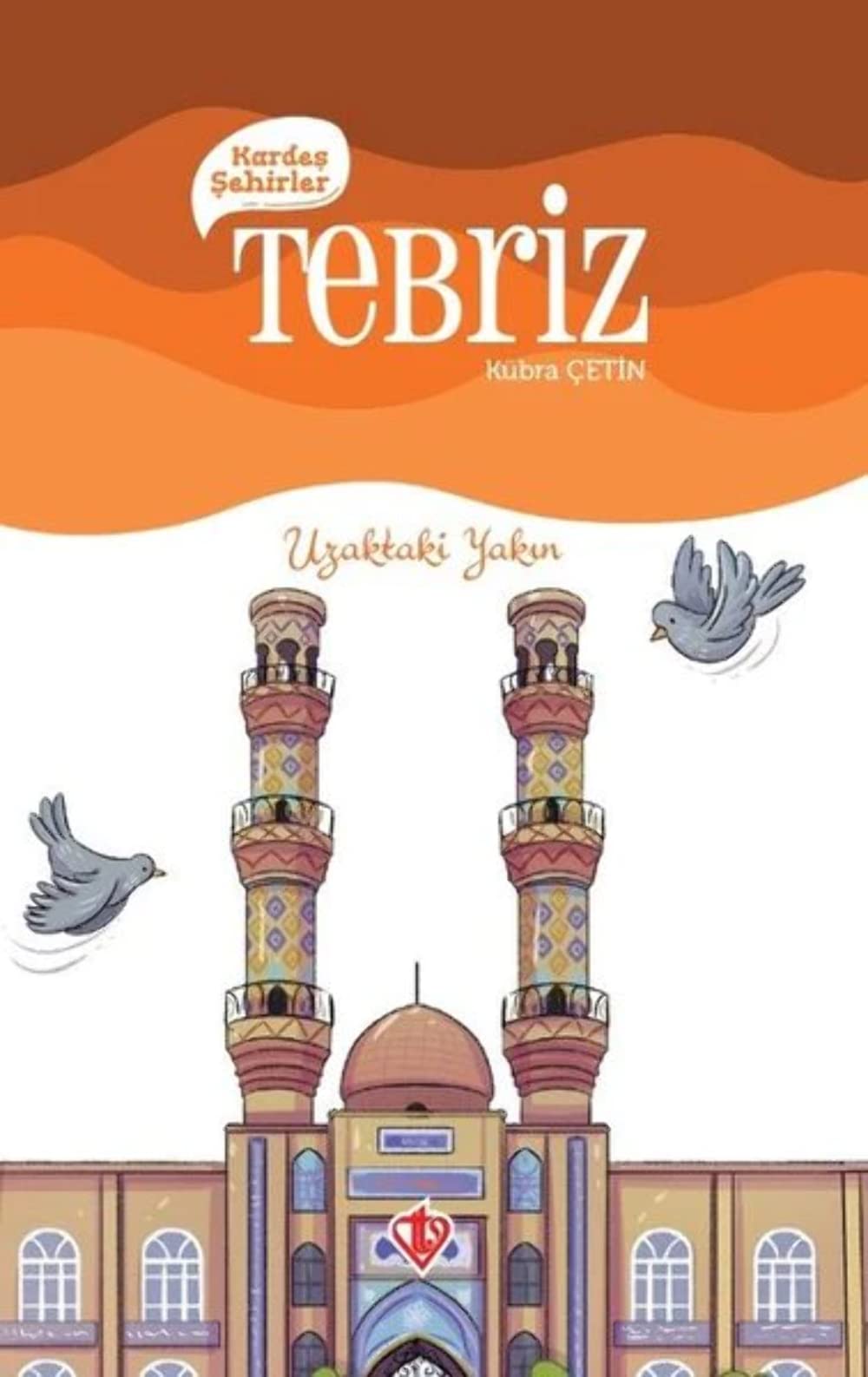 Kardeş Şehirler Tebriz: Uzaktaki Yakın Fairy Tales & Legends