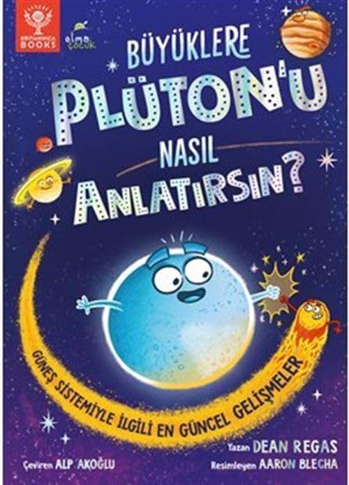 Büyüklere Plüton’u Nasıl Anlatırsın ? Social Sciences
