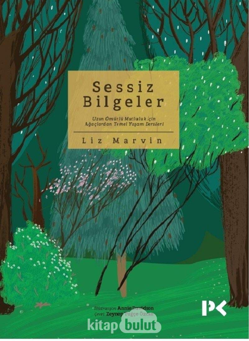 Sessiz Bilgeler: Uzun Ömürlü Mutluluk için Ağaçlardan Temel Yaşam Dersleri Lifestyle