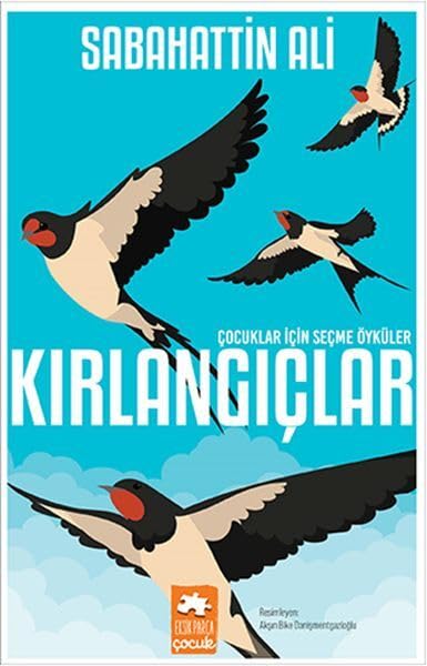 Kırlangıçlar / Çocuklar İçin Seçme Öyküler book