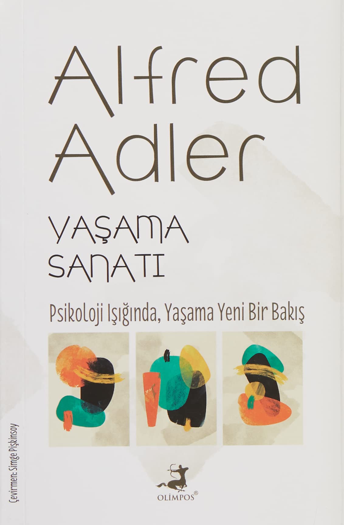 Yaşama Sanatı: Psikoloji Işığında, Yaşama Yeni Bir Bakış Psychology