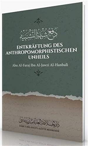 Entkraftung Des Anthropomorphistischen Unheils Abu Al-Faraj Ibn Al-Jawzi Al-Hanbali Books