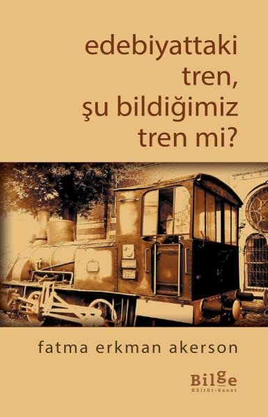 Edebiyattaki Tren, Su Bildigimiz Tren mi Books