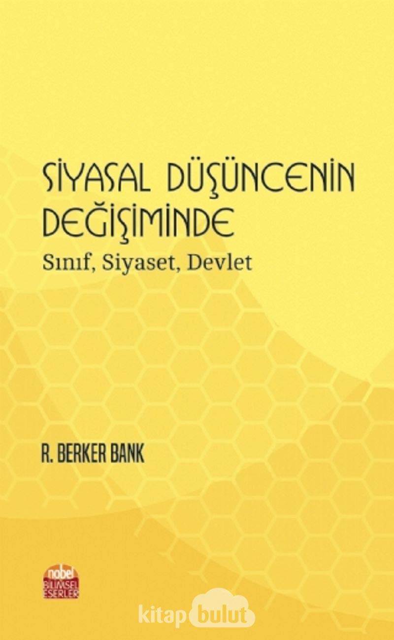 Siyasal Düsüncenin Degisiminde: Sinif, Siyaset, Devlet Politics & History