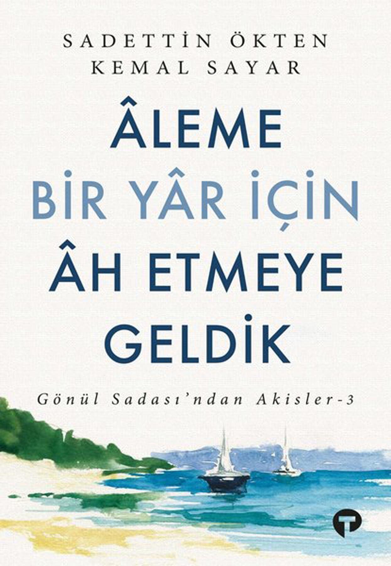 Aleme Bir Yar İçin Ah Etmeye Geldik: Gönül Sadası’ndan Akisler 3 Contemporary literature