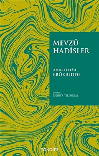 Mevzu Hadisler Abdulfettah Ebu Gudde Books