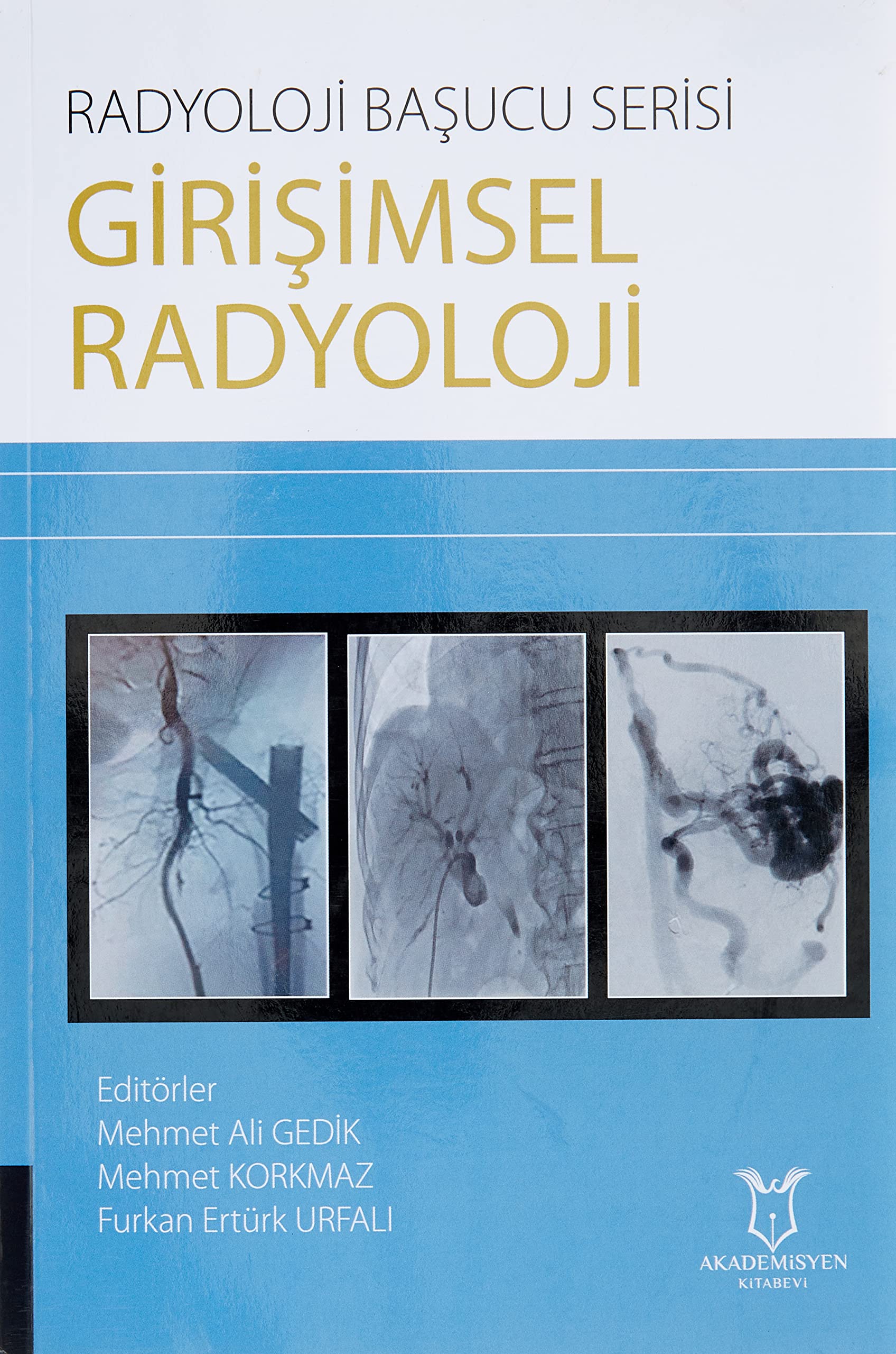 Radyoloji Başucu Serisi - Girişimsel Radyoloji Books