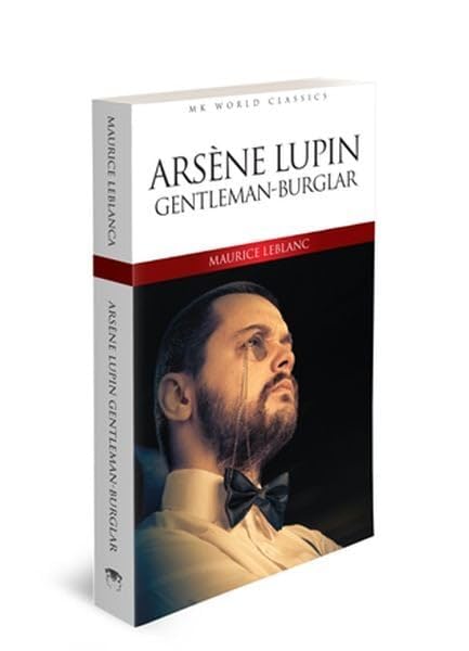 Arsene Lupin Gentleman-Burglar - MK World Classics Contemporary literature