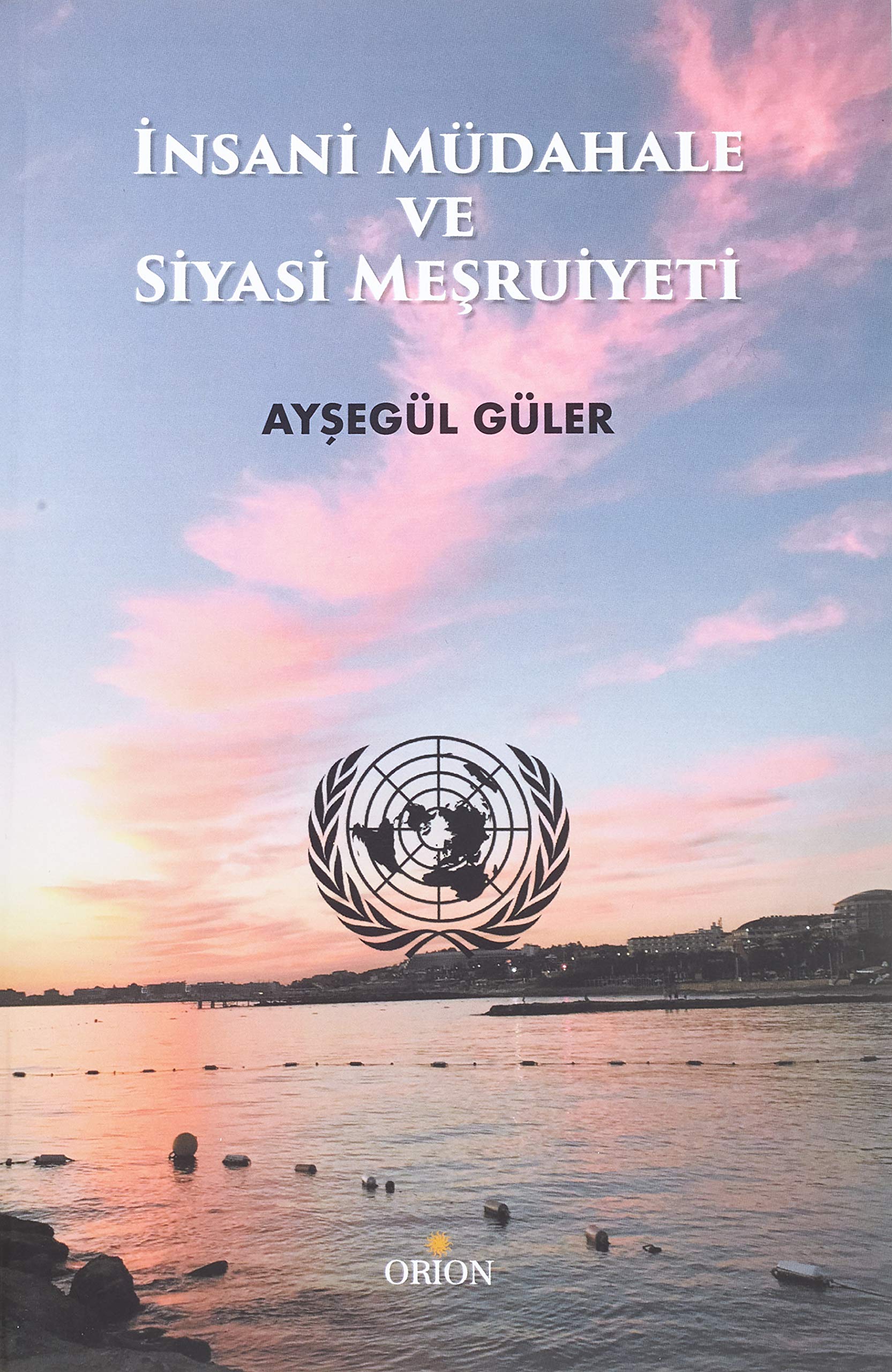 İnsani Müdahale ve Siyasi Meşruiyeti Politics & History