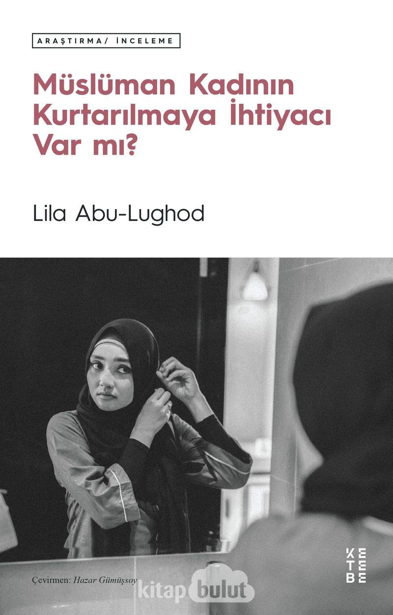 Müslüman Kadının Kurtarılmaya İhtiyacı Var mı? Religion & Esotericism