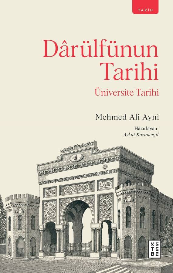 Darülfünun Tarihi: Üniversite Tarihi Politics & History