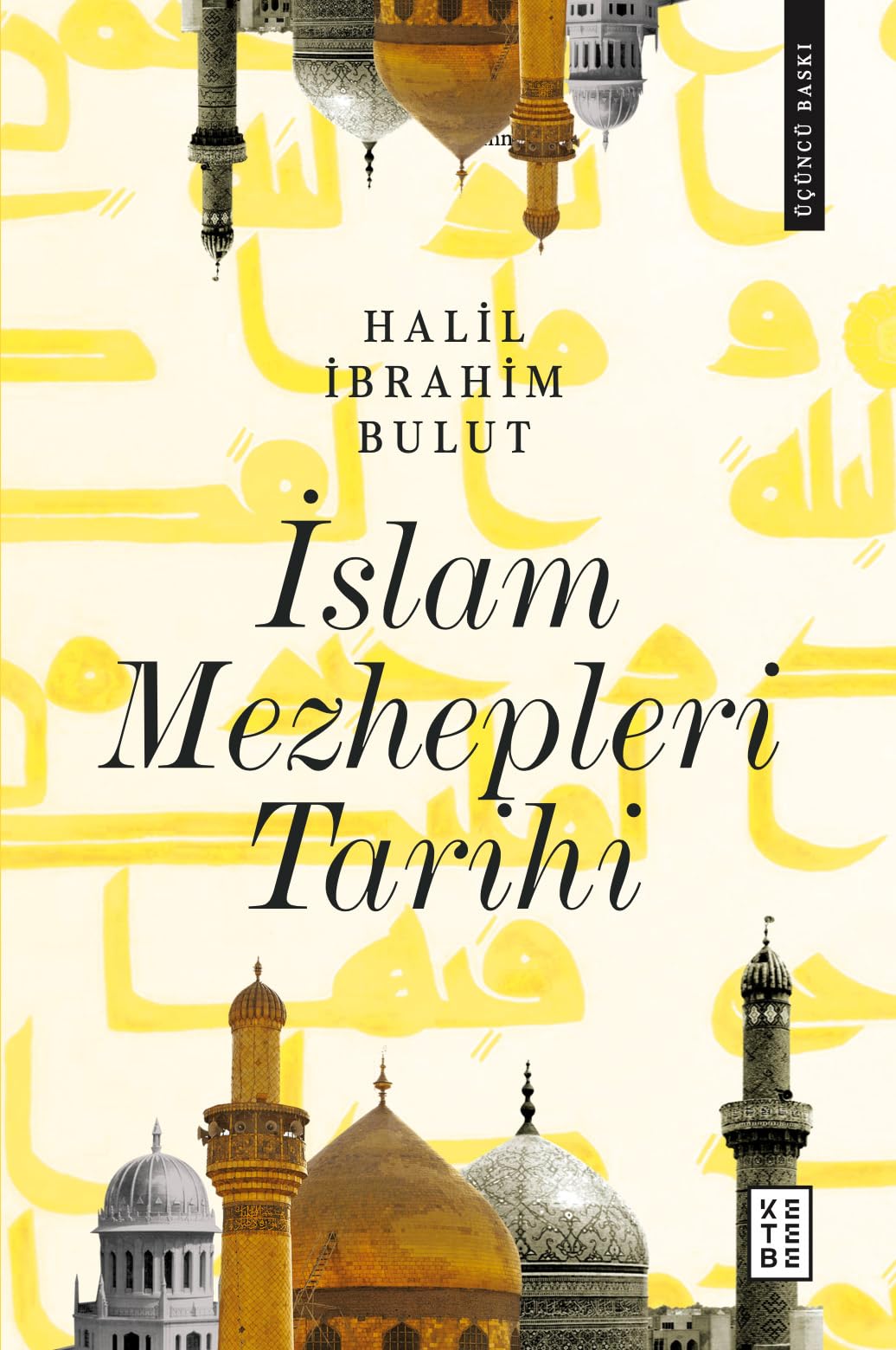 İslam Mezhepleri Tarihi (Ciltli) Religion & Esotericism