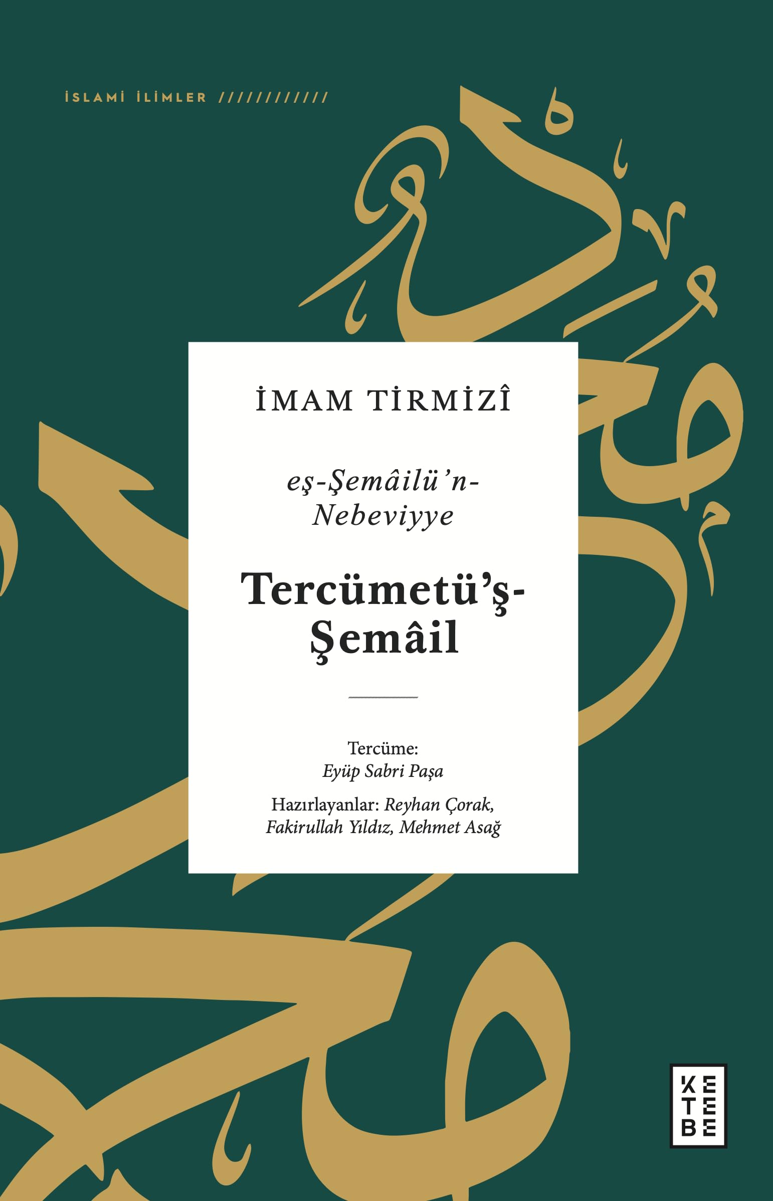 Tercümetü’ş-Şemail - Eş-Şemailü’n-Nebeviyye (Ciltli) Religion & Esotericism