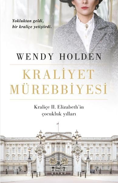 Kraliyet Mürebbiyesi: Kraliçe 2. Elizabeth'in Çocukluk Yılları Historical Fiction