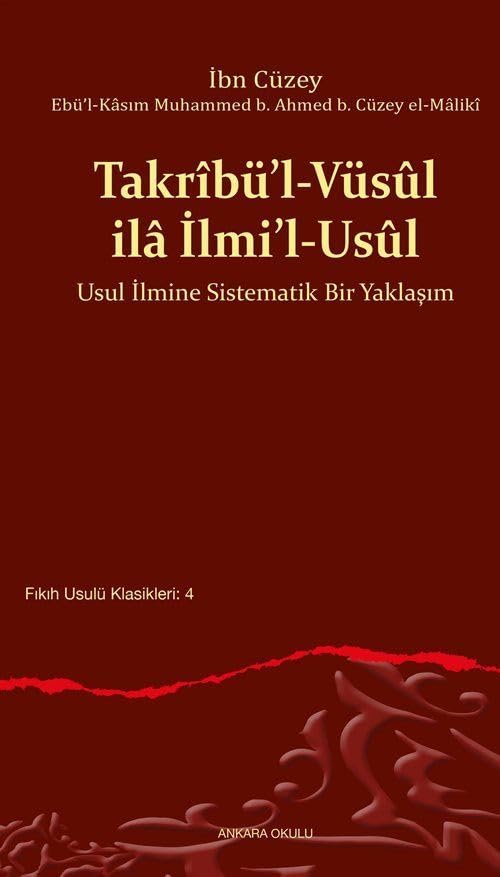 Takrîbü’l-Vüsûl ilâ İlmi’l-Usûl;Usul İlmine Sistematik Bir Yaklaşım Books
