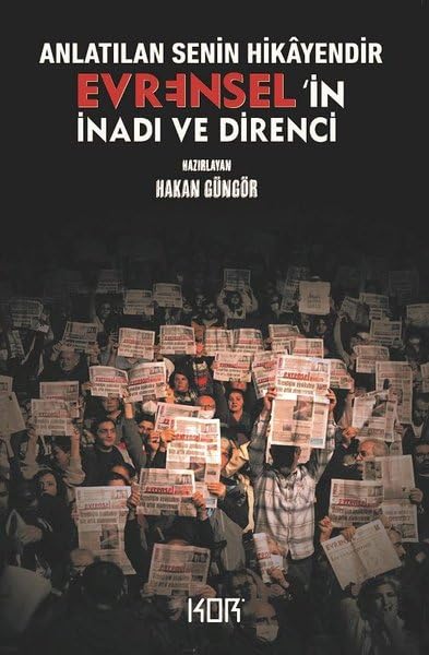 Anlatılan Senin Hikâyendir -Evrensel’ in İnadı ve Direnci- Books