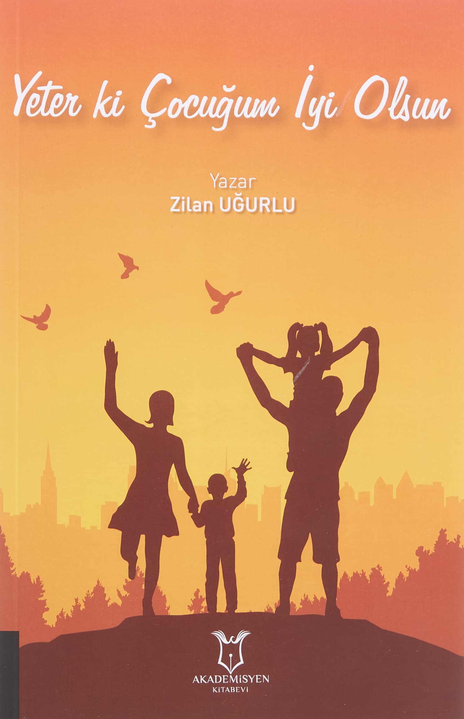 Yeter ki Çocuğum İyi Olsun Books