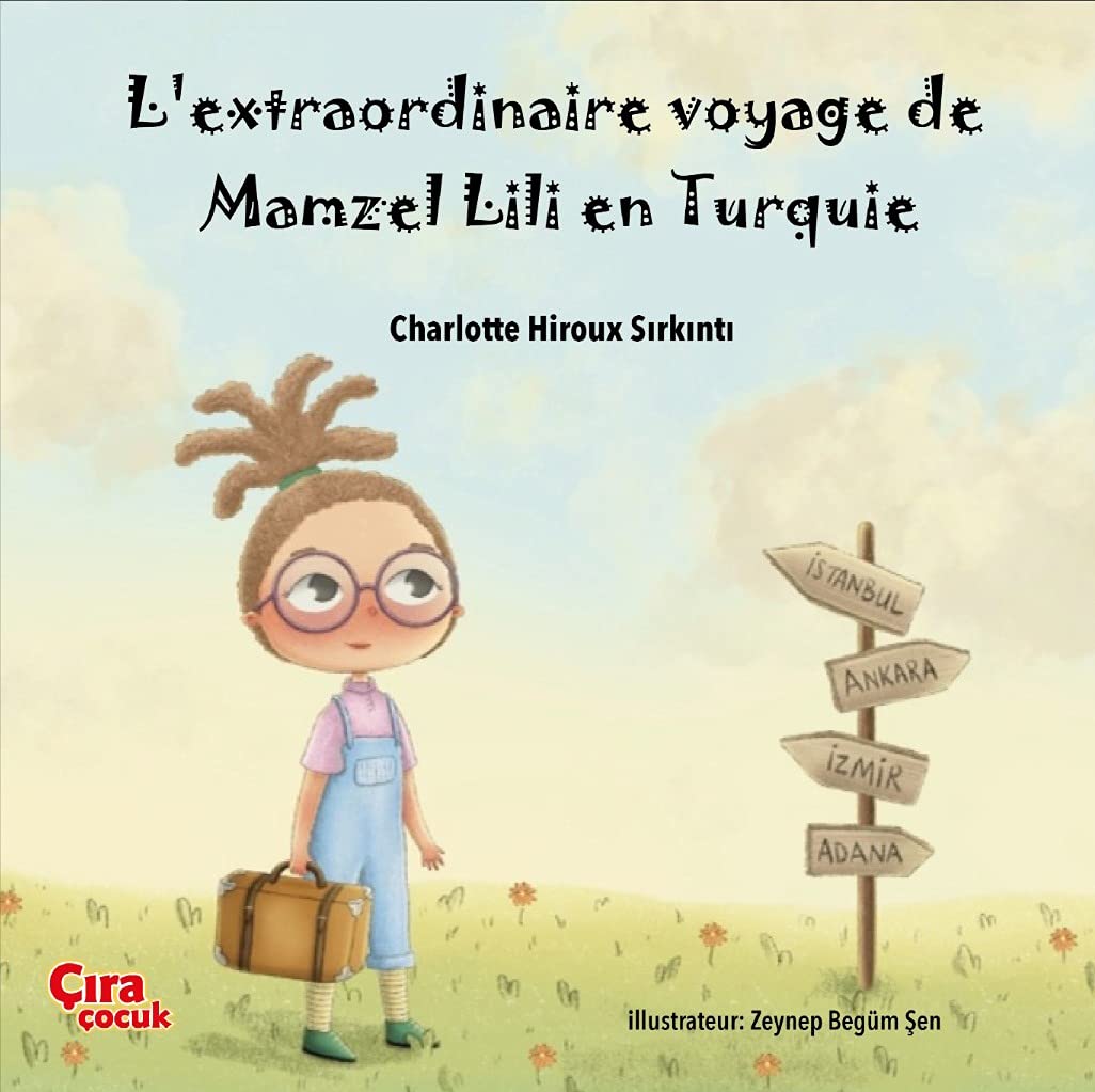 L'extraordinaire voyage de Mamzel Lili en Turquie book