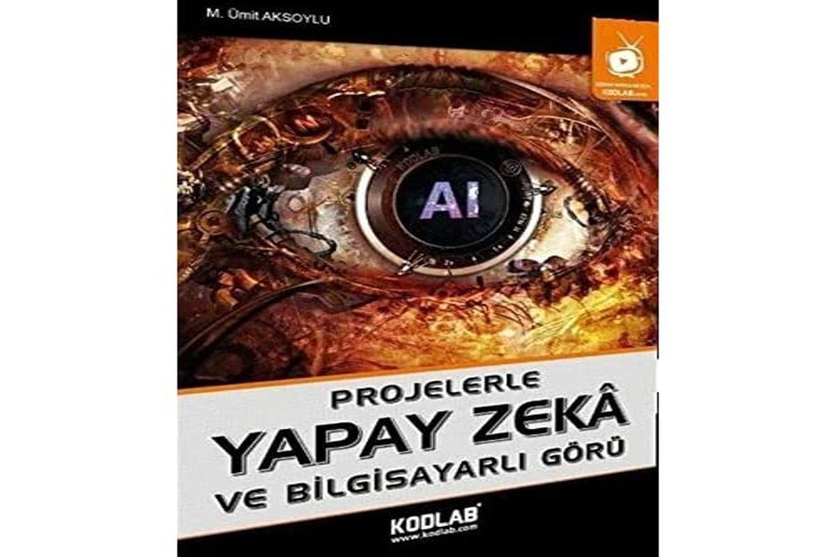 Projelerle Yapay Zeka ve Bilgisayarlı Görü book