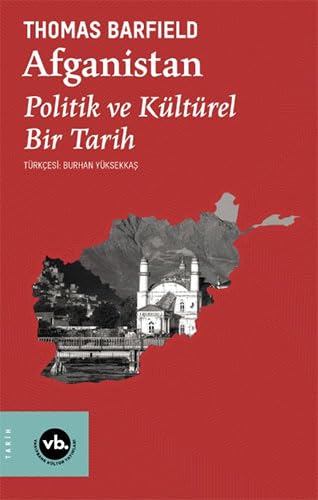 Afganistan Politik ve Kültürel Bir Tarih Politics & History