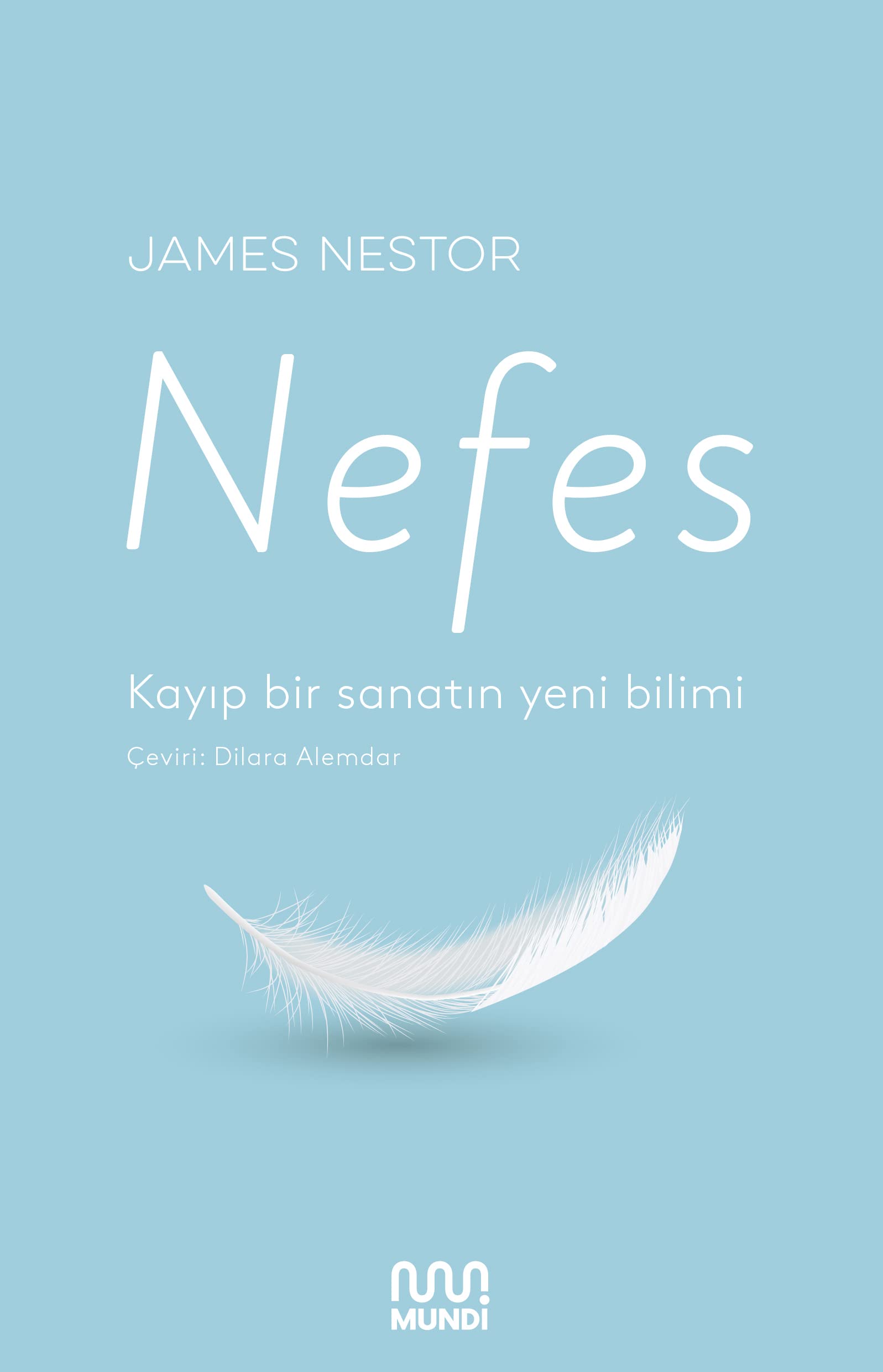 Nefes - Kayip Bir Sanatin Yeni Bilimi Medicine