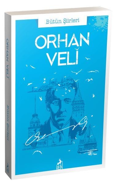 Orhan Veli Bütün Şiirleri Poetry