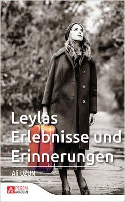 Leylas Erlebnisse und Erinnerungen book