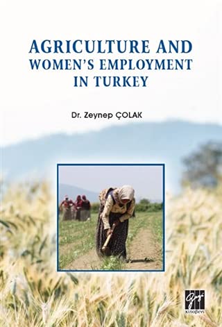 Agriculture and Women's Employment in Turkey Politics & History