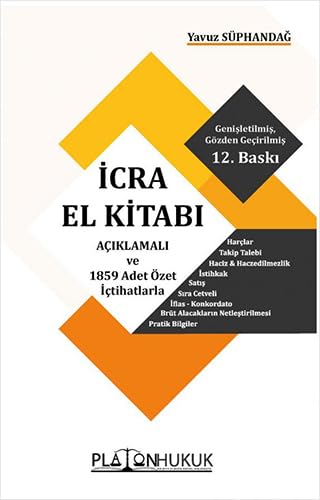 İcra El Kitabı: Açıklamalı ve 1859 Adet Özet İçtihatlarla Law