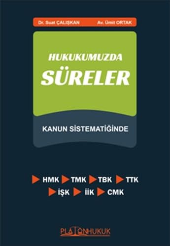 Hukukumuzda Süreler: Kanun Sistematiğinde Law