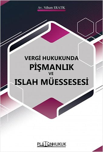 Vergi Hukukunda Pişmanlık ve Islah Müessesi Law
