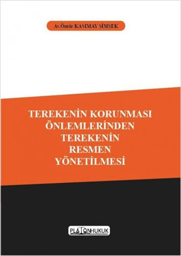 Terekenin Korunması Önlemlerinden Terekenin Resmen Yönetilmesi Law