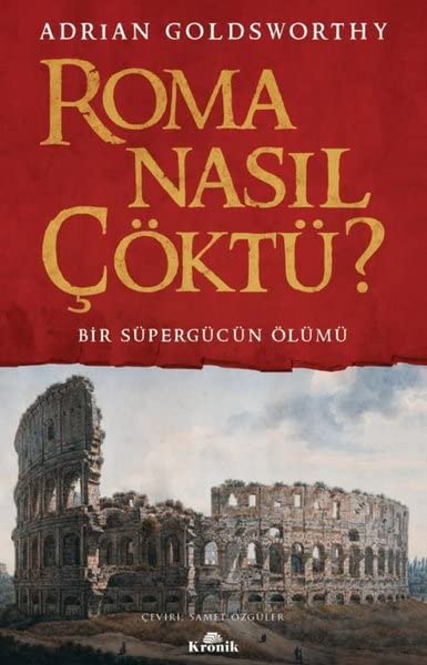 Roma Nasil Cöktü Politics & History