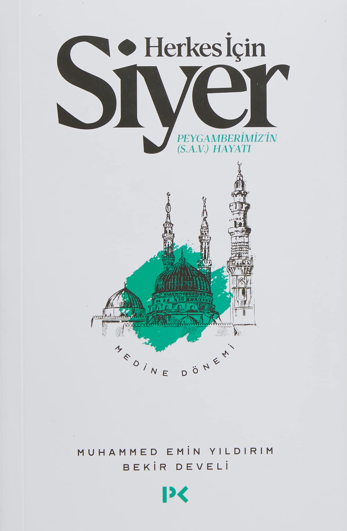 Herkes Icin Siyer - Medine Dönemi 2. Cilt book