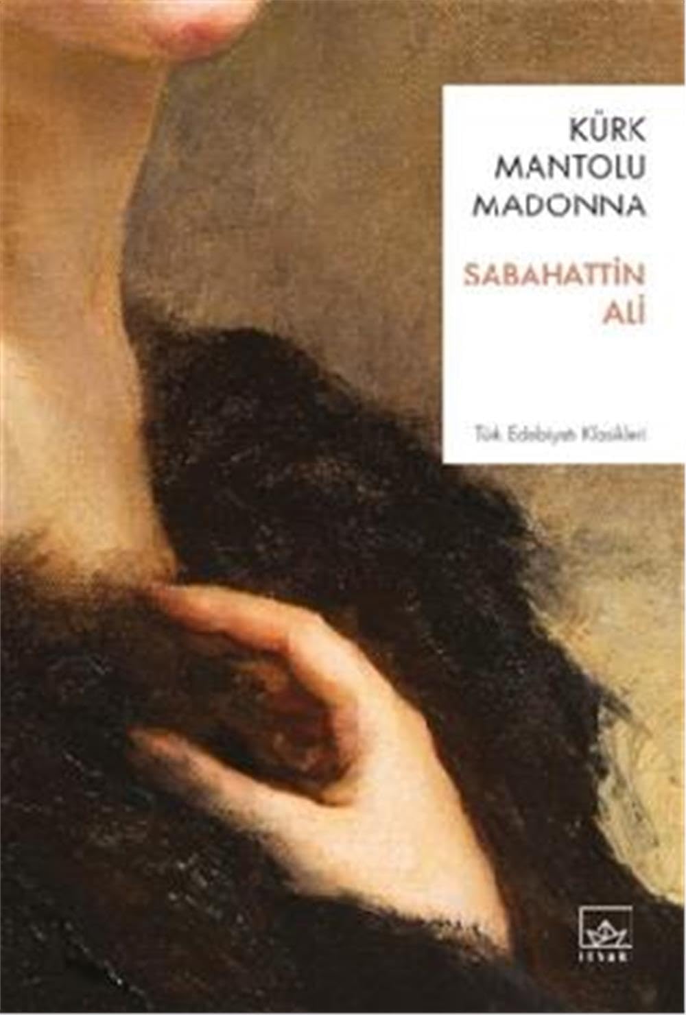 Kürk Mantolu Madonna Historical Fiction