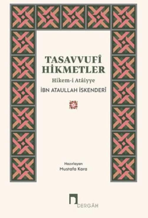 Tasavvufi Hikmetler: Hikem-i Ataiyye book