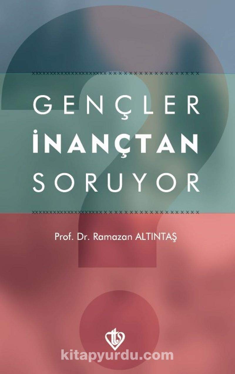 Gençler İnançtan Soruyor Religion & Esotericism