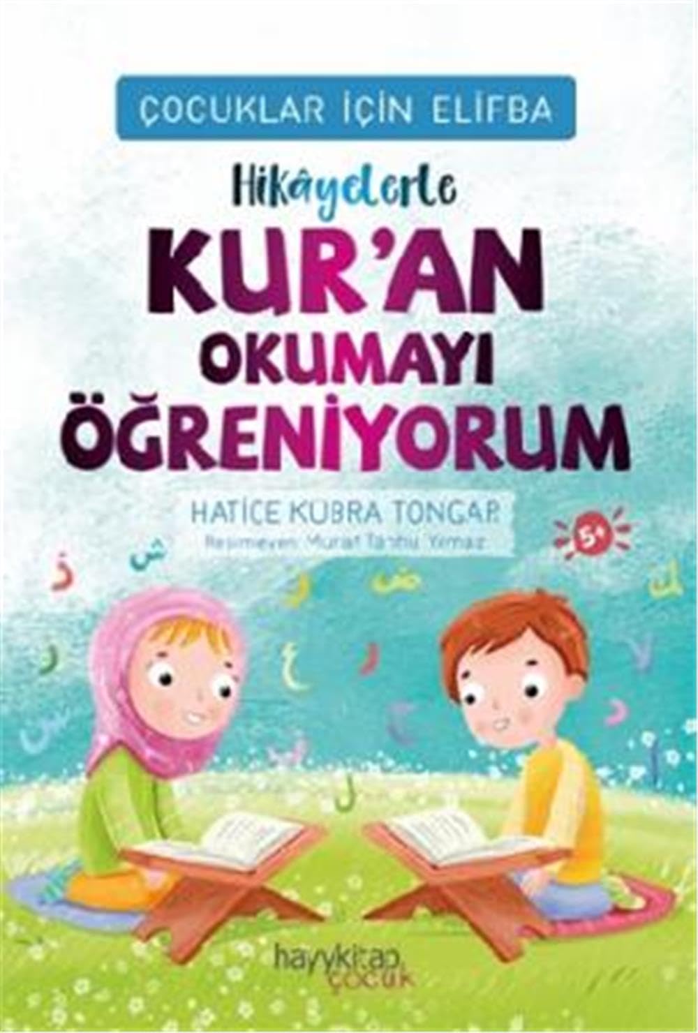 Hikayelerle Kuran Okumayi Ögreniyorum - Cocuklar Icin Elifba Fairy Tales & Legends