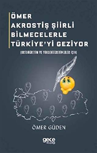 Ömer Akrostis Siirli Bilmecelerle Türkiye'yi Geziyor; Ortaögretim ve Yüksekögretimliler Icin Books