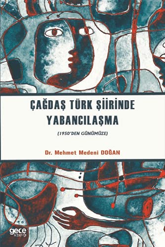 Cagdas Türk Siirinde Yabancilasma (1950'den Günümüze) Books