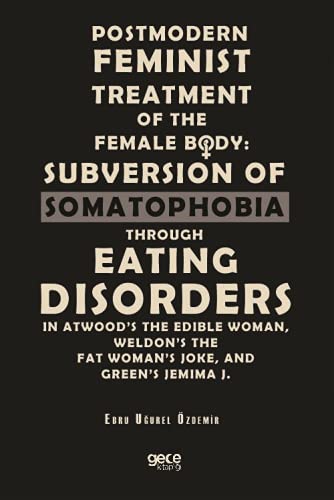 Postmodern Feminist Treatment of the Female Body Books