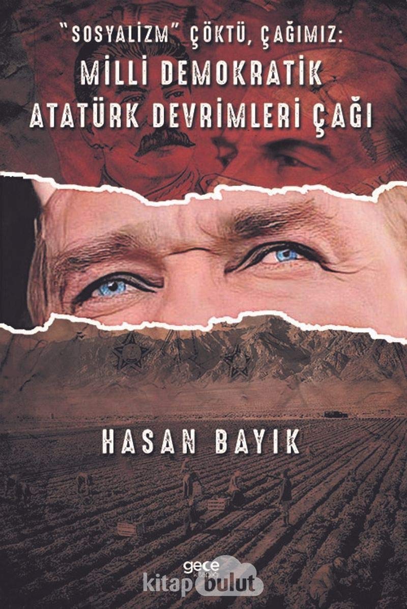 Sosyalizm Çöktü Çağımız: Milli Demokratik Atatürk Devrimleri Çağı Books