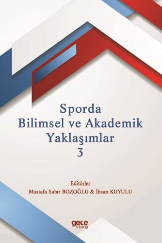 Sporda Bilimsel ve Akademik Yaklasimlar 3 Books