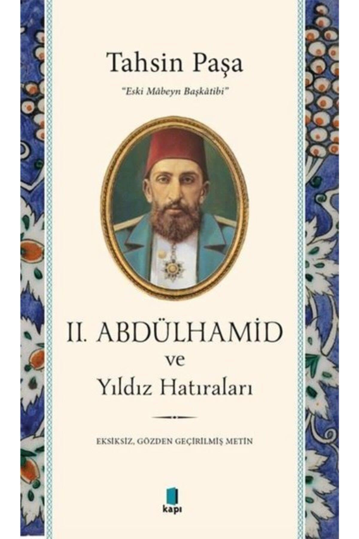 2. Abdülhamid ve Yildiz Hatiralari Memories