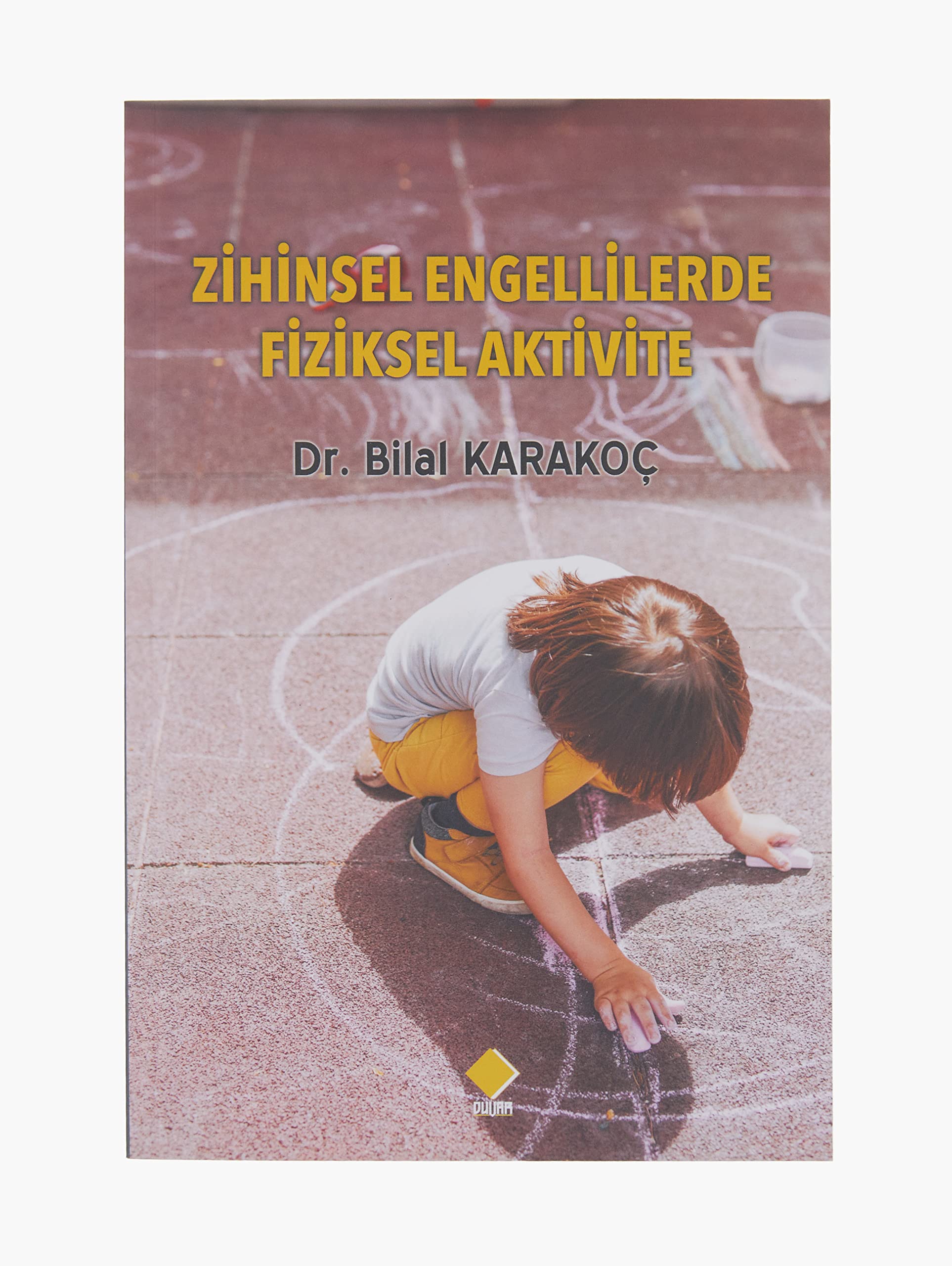 Zihinsel Engellilerde Fiziksel Aktivite Books