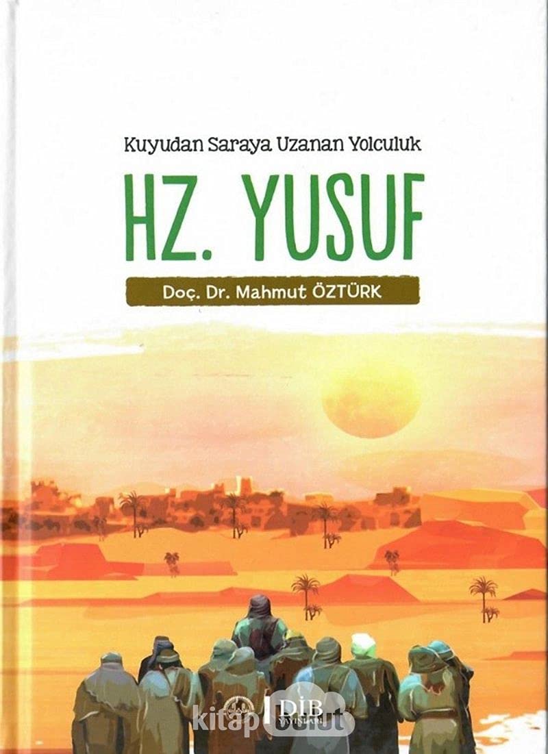 Kuyudan Saraya Uzanan Yolculuk Hz Yusuf Religion & Esotericism