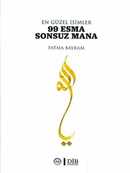 En Güzel Isimler 99 Esma Sonsuz Mana Religion & Esotericism