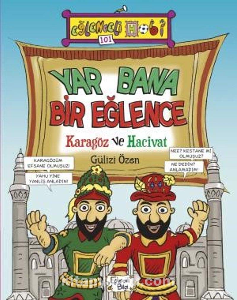 Yar Bana Bir Eğlence - Karagöz ve Hacivat: Eğlenceli Hobi Fairy Tales & Legends